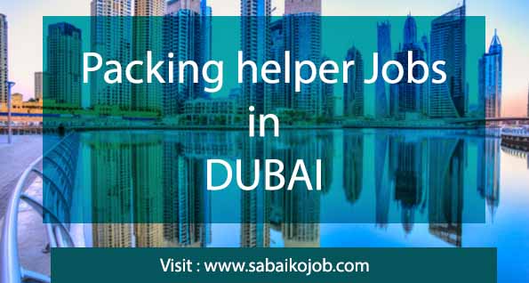 Work as packing helper in Dubai